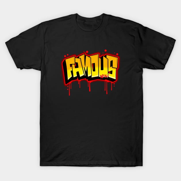 Famous graffiti T-Shirt by Behold Design Supply